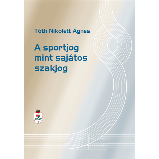 A sportjog mint sajátos szakjog